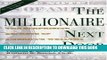 Ebook The Millionaire Next Door: The Surprising Secrets of America s Wealthy Free Read