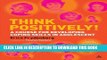 Ebook Think Positively!: A course for developing coping skills in adolescents Free Read