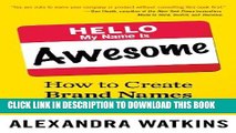 Best Seller Hello, My Name Is Awesome: How to Create Brand Names That Stick Free Download