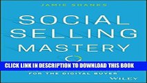 Ebook Social Selling Mastery: Scaling Up Your Sales and Marketing Machine for the Digital Buyer