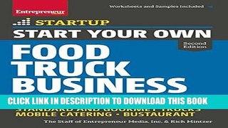 Ebook Start Your Own Food Truck Business: Cart â€¢ Trailer â€¢ Kiosk â€¢ Standard and Gourmet