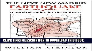 Ebook The Next New Madrid Earthquake: A Survival Guide for the Midwest (Shawnee Books) Free Read
