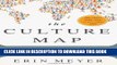Best Seller The Culture Map: Breaking Through the Invisible Boundaries of Global Business Free Read