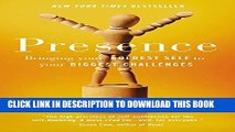 Best Seller Presence: Bringing Your Boldest Self to Your Biggest Challenges Free Read