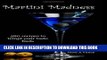 Best Seller Martini Madness: 380 Recipes To Tempt Your Taste Buds Free Read