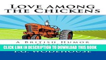 Best Seller Love Among The Chickens: A British Humor Classic Free Read