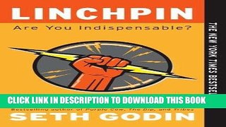Ebook Linchpin: Are You Indispensable? Free Read