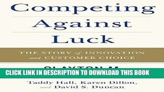 Ebook Competing Against Luck: The Story of Innovation and Customer Choice Free Read