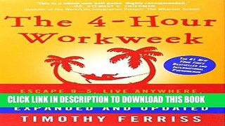 Best Seller The 4-Hour Workweek: Escape 9-5, Live Anywhere, and Join the New Rich Free Read