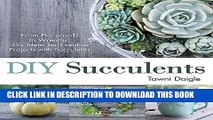 Ebook DIY Succulents: From Placecards to Wreaths, 35  Ideas for Creative Projects with Succulents