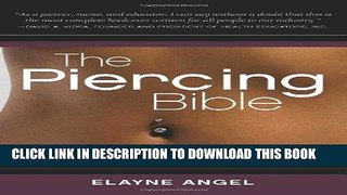 [PDF] The Piercing Bible: The Definitive Guide to Safe Body Piercing Popular Online