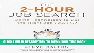Ebook The 2-Hour Job Search: Using Technology to Get the Right Job Faster Free Read