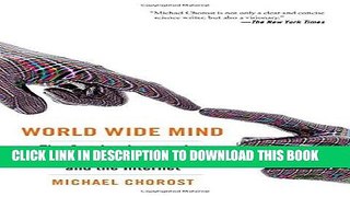 Read Now World Wide Mind: The Coming Integration of Humanity, Machines, and the Internet PDF Book
