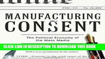Ebook Manufacturing Consent: The Political Economy of the Mass Media Free Read