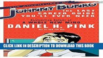 Best Seller The Adventures of Johnny Bunko: The Last Career Guide You ll Ever Need Free Read