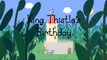 Ben And Hollys Little Kingdom King Thistles Birthday Episode 38 Season 1