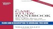 Ebook The Case Study Handbook: How to Read, Discuss, and Write Persuasively About Cases Free