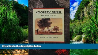 Best Buy Deals  Cooper s Creek: The Opening of Australia (Traveler / Atlantic Monthly Press) by