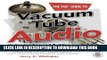 Best Seller The TAB Guide to Vacuum Tube Audio: Understanding and Building Tube Amps (TAB