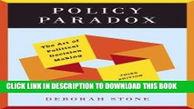 Ebook Policy Paradox: The Art of Political Decision Making (Third Edition) Free Read