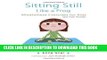 Best Seller Sitting Still Like a Frog: Mindfulness Exercises for Kids (and Their Parents) Free