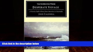 Best Buy Deals  Desperate Voyage: A Novice Sails Alone from America to Australia  Full Ebooks