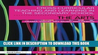 [PDF] Cross-Curricular Teaching and Learning in the Secondary School... The Arts: Drama, Visual