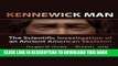 Ebook Kennewick Man: The Scientific Investigation of an Ancient American Skeleton (Peopling of the
