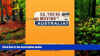 Big Deals  So, You re Moving to Australia?  Best Buy Ever