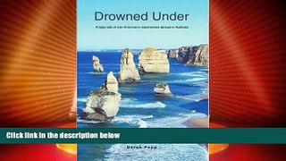 Big Sales  Drowned Under: A tipsy tale of one American s experiences abroad in Australia  Premium