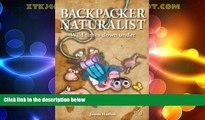 Deals in Books  Backpacker Naturalist: Wild Times Down Under  Premium Ebooks Online Ebooks
