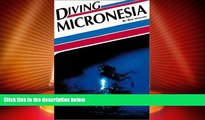 Big Sales  Diving Micronesia (Aqua Quest Diving Series)  Premium Ebooks Online Ebooks