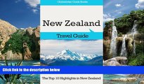 Best Buy Deals  New Zealand Travel Guide: The Top 10 Highlights in New Zealand  Full Ebooks Best