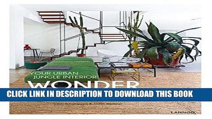 [PDF] Epub Wonder Plants: Your Urban Jungle Interior Full Online