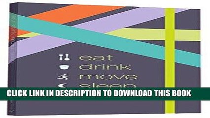 [PDF] Eat Drink Move Sleep: A Health Tracking Journal Full Online