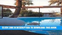 [PDF] Epub Palm Springs Modern: Houses in the California Desert (Rizzoli Classics) Full Online
