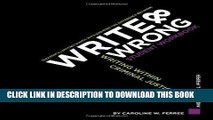 [PDF] Write     Wrong: Writing Within Criminal Justice, A Student Workbook Popular Collection