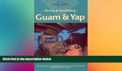 Download Video: Ebook deals  Diving and Snorkeling: Guam   Yap (Diving   Snorkeling Guides - Lonely Planet)  Buy Now