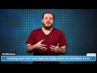 Stephen Hawking quer criar nave capaz de chegar perto da velocidade da luz