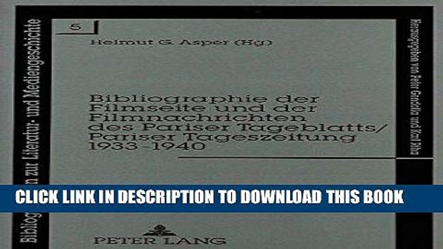 [PDF] Bibliographie der Filmseite und der Filmnachrichten des Pariser Tageblatts/Pariser