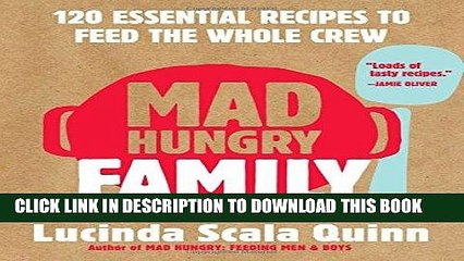 [PDF] Mad Hungry Family: 120 Essential Recipes to Feed the Whole Crew Full Online
