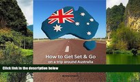 Best Deals Ebook  How to Get Set   Go on a trip around Australia: Everything you need to know to