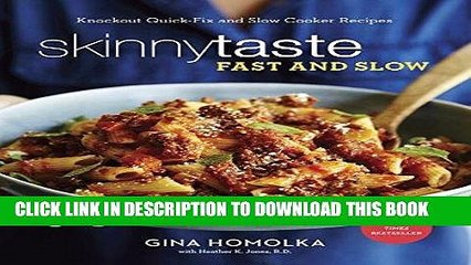[PDF] Skinnytaste Fast and Slow: Knockout Quick-Fix and Slow Cooker Recipes Popular Online