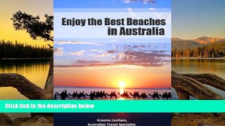 Best Deals Ebook  Enjoy the Best Beaches in Australia: How to Explore and Enjoy over 55 Beautiful