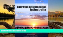 Best Deals Ebook  Enjoy the Best Beaches in Australia: How to Explore and Enjoy over 55 Beautiful