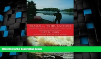Deals in Books  Trails and Tribulations: Confessions of a Wilderness Pathfinder  Premium Ebooks
