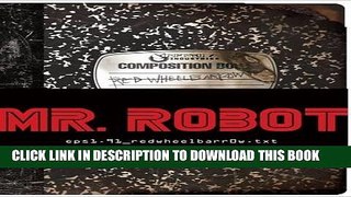 [PDF] Mr. Robot Original Tie-in Book: (eps1.91_redwheelbarr0w.txt) [Full Ebook]