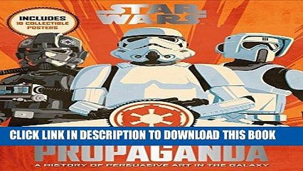 [PDF] Star Wars Propaganda: A History of Persuasive Art in the Galaxy [Full Ebook]