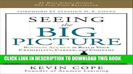 [PDF] Seeing the Big Picture: Business Acumen to Build Your Credibility, Career, and Company