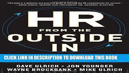 [PDF] HR from the Outside In: Six Competencies for the Future of Human Resources Full Collection